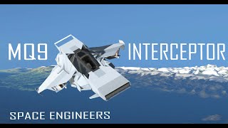 Space Engineers MQ9 Interceptor