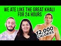 We Ate Like The Great Khali For 24 Hours