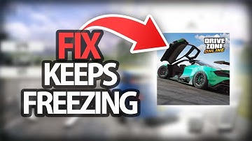 How To Fix Drive Zone Online Game Keeps Freezing | Step By Step