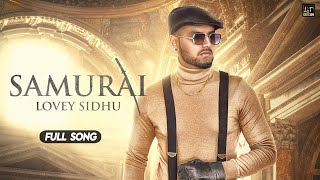 SAMURAI (FULL SONG) - LOVEY SIDHU || LIT MUSIC || NEW PUNJABI SONG 2020 || LATEST PUNJABI SONG 2020