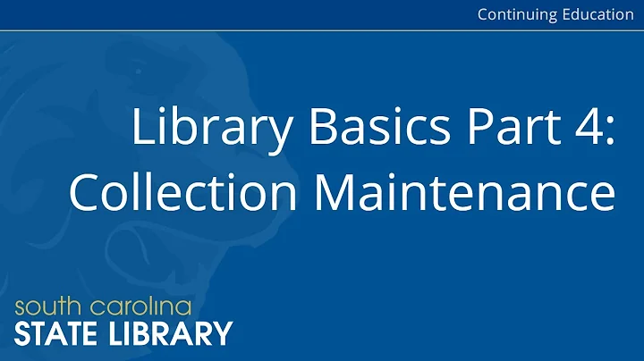 Library Basics Part 4: Collection Maintenance (CC)