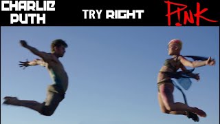 Try Right /  Charlie Puth + P!nk / Left and Right + Try / Mashup by the rubbeats