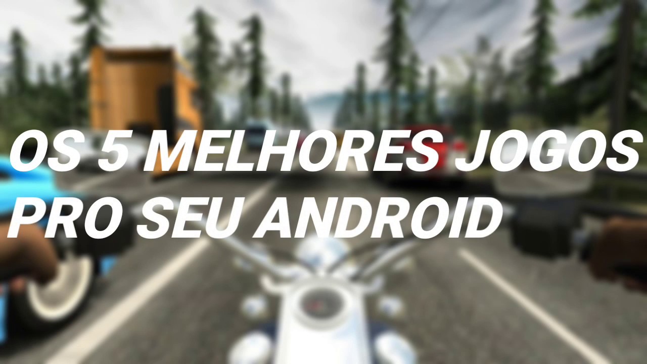 SAIU! OS 5 MELHORES!! JOGOS PRO SEU ANDROID!
