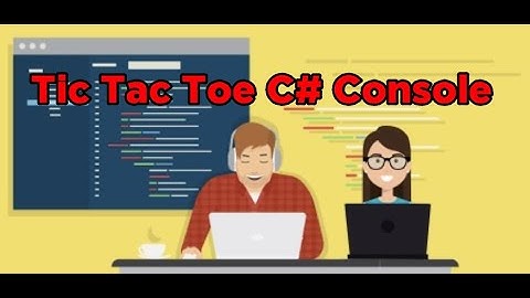 Part 11 - Creating a game (Tic Tac Toe C# Console) final lesson #csharp #learncsharp