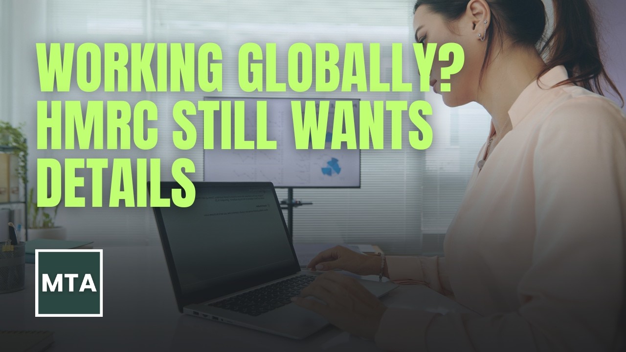 Navigating HMRC Compliance for UK Residents Earning Income From Global Remote Work