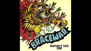 Bracewar ā Whatever It Takes Demo
