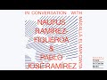 In Conversation: Naufus Ramírez-Figueroa and Pablo José Ramírez