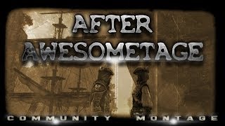 After Awesometage - Assassins Creed Community Montage