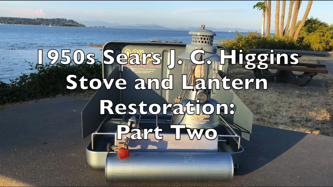 1950s Sears J. C. Higgins Stove and Lantern Restoration: Part Two