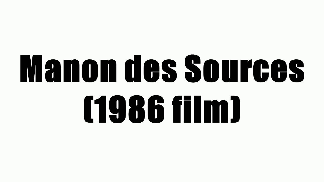 Manon des Sources (1986 film) - YouTube