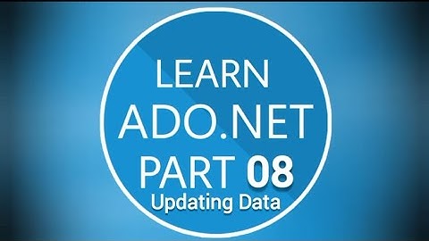 Learn #Ado.net Part 08 (Updating Data) for #free only on #Soft #Tech #Online.