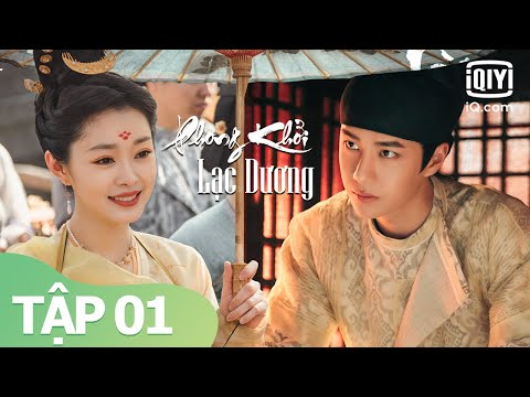 #1 Phim Cổ Trang Siêu Hay 2021 | Phong Khởi Lạc Dương Tập 01 | iQiyi Vietnam Mới Nhất #1 Phim Cổ Trang Siêu Hay 2021 | Phong Khởi Lạc Dương Tập 01 | iQiyi Vietnam Mới Nhất