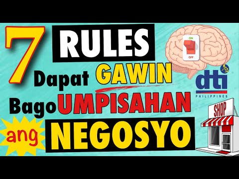 7 RULES NA DAPAT GAWIN BAGO UMPISAHAN ANG NEGOSYO | NEGOSYO TIPS