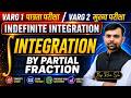 Indefinite Integration by Partial Fraction | Varg 1 पात्रता परीक्षा & Varg 2 मुख्य परीक्षा | Maths