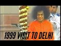 1999 #Sathya #Sai #Baba Visit to #DELHI #Discourse #Darshan #COMPLETE