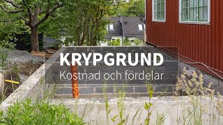 KRYPGRUND  Kostnad och fördelar