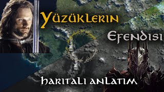 YÜZÜKLERİN EFENDİSİ HARİTALI ANLATIM (Kitap Versiyonu)