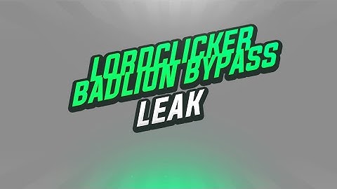 LORDCLICKER LEAK! (BADLION CLIENT BYPASS)