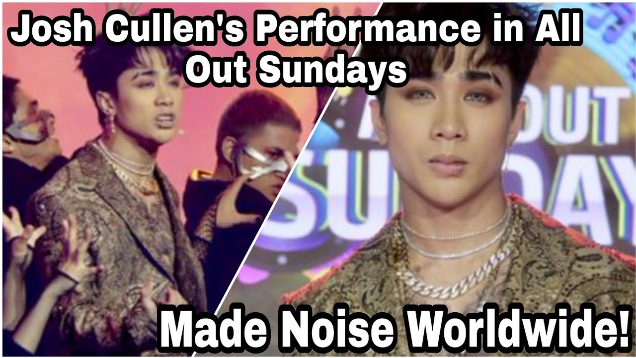 Watch Josh Cullen's Performance in All Out Sundays Made Noise Worldwide! | Esbi Updates on YouTube Watch Josh Cullen's Performance in All Out Sundays Made Noise Worldwide! | Esbi Updates on YouTube