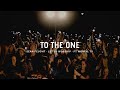 To the One - Sean Feucht - Let us Worship