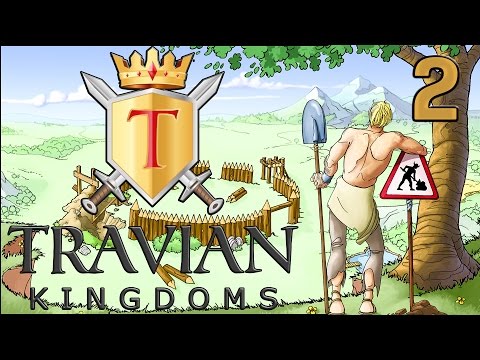 Travian Kingdoms #2 Teil 5 des erfolgreichen Aufbau Strategie Spieles