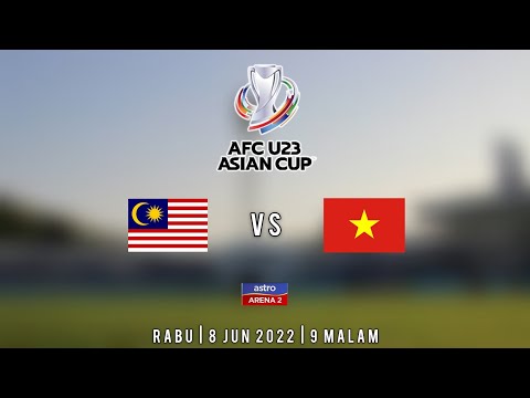 MALAYSIA VS VIETNAM PIALA ASIA U23 LIVE STREAMING DI ASTRO ARENA 2 | BOLASEPAK AFC 2022