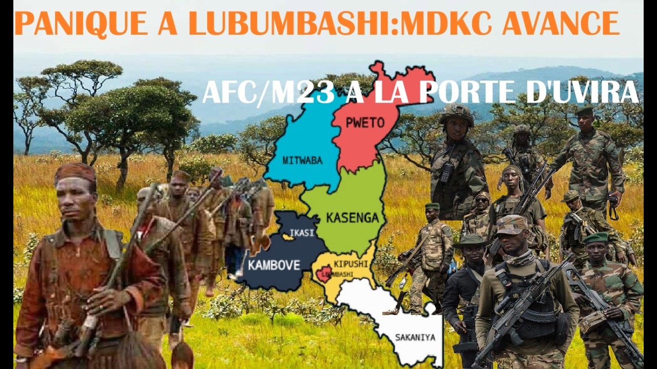 PANIQUE A LUBUMBASHI!! LE COLONEL NGOY KAMWIMBA AVANCE VERS BUKEA AFC/M23 A LA PORTE D'UVIRA