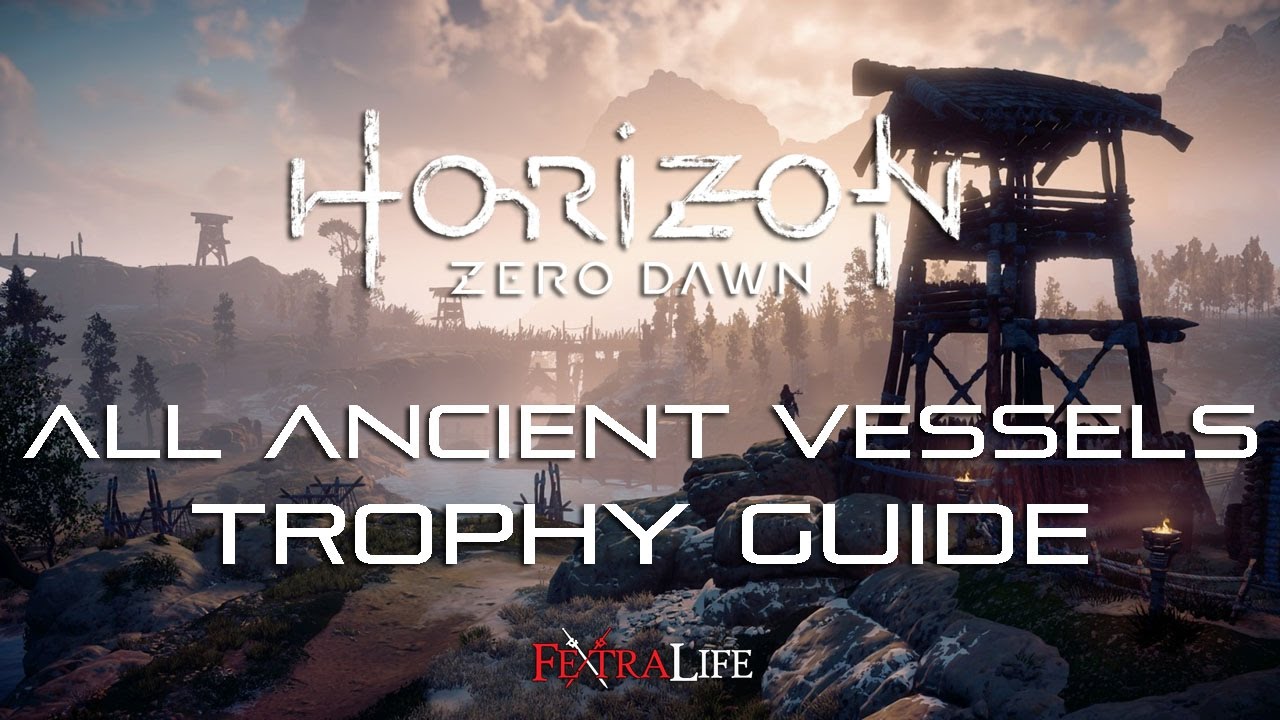 Horizon All Ancient Vessels Locations Trophy Guide YouTube