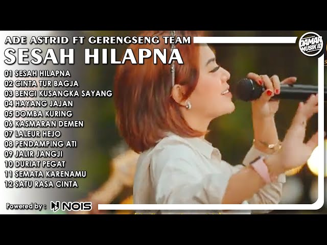 SESAH HILAPNA - ADE ASTRID X GERENGSENG TEAM | FULL ALBUM TERBARU 2023 class=