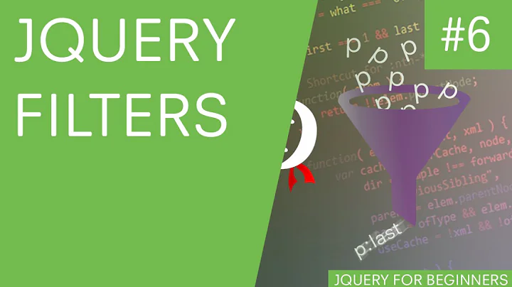 jQuery Tutorial for Beginners #6 - jQuery Filters