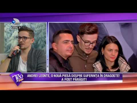 Teo Show! (23.02.2017) - Andrei Leonte, parasit de iubita! A spus totul despre suferinta in dragoste