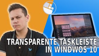 Windows 10 TRICK - Taskleiste transparent und Icons mittig anzeigen lassen