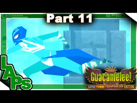 Guacamelee!: STCE | Part 11: Great Temple 100%