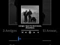 AboElAnwar X Slyverpv X AhmedSanta 3 Amigos 