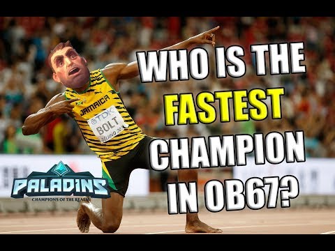 Who Is the FASTEST Champion in OB67 Paladins?