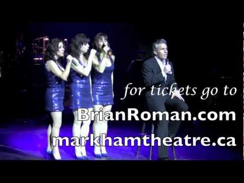 BRIAN ROMAN - Markham Theatre - April 6th, Only a ...