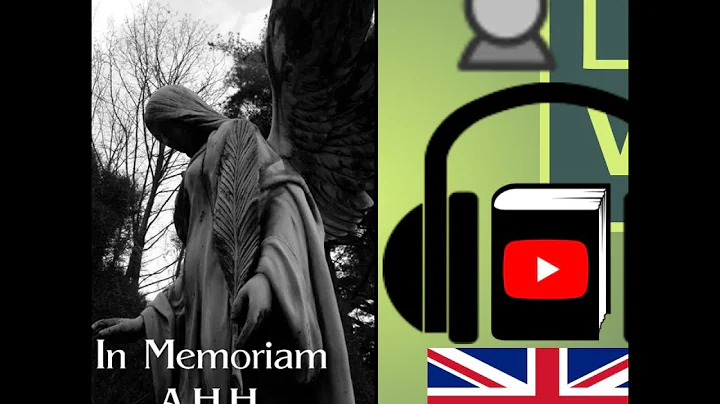 In Memoriam A.H.H. by Alfred, Lord TENNYSON read b...