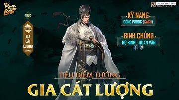【CẨM NANG】TIÊU ĐIỂM THẦN TƯỚNG - GIA CÁT LƯỢNG