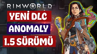 Korkulu Dlc 1.5 Güncellemesi - Rimworld by MaysEgo 24,499 views 1 month ago 17 minutes