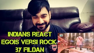 Indians React to Egois Versi Rock by Fildan