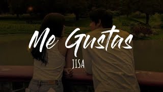 JISA - Me Gustas (Letra)