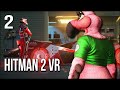 Hitman 2 VR | Part 2 | Agent Flamingo WILL DESTROY YOU