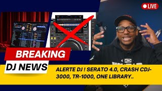 Serato 4.0 OFFICIEL, CDJ-3000 Crash, TR-1000… Les DJ NEWS à ne pas rater !