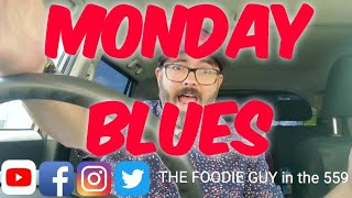 Monday Blues in Hanford, California tomorrow's Taco Tuesday