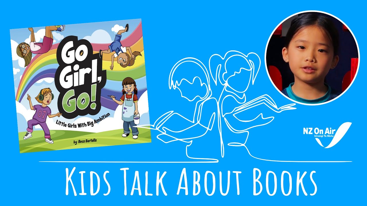 Go Girl Go! - Kids Talk About Books 