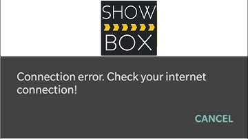 Fix Showbox App Connection Error. Check Your Internet Connection On My Android Phone