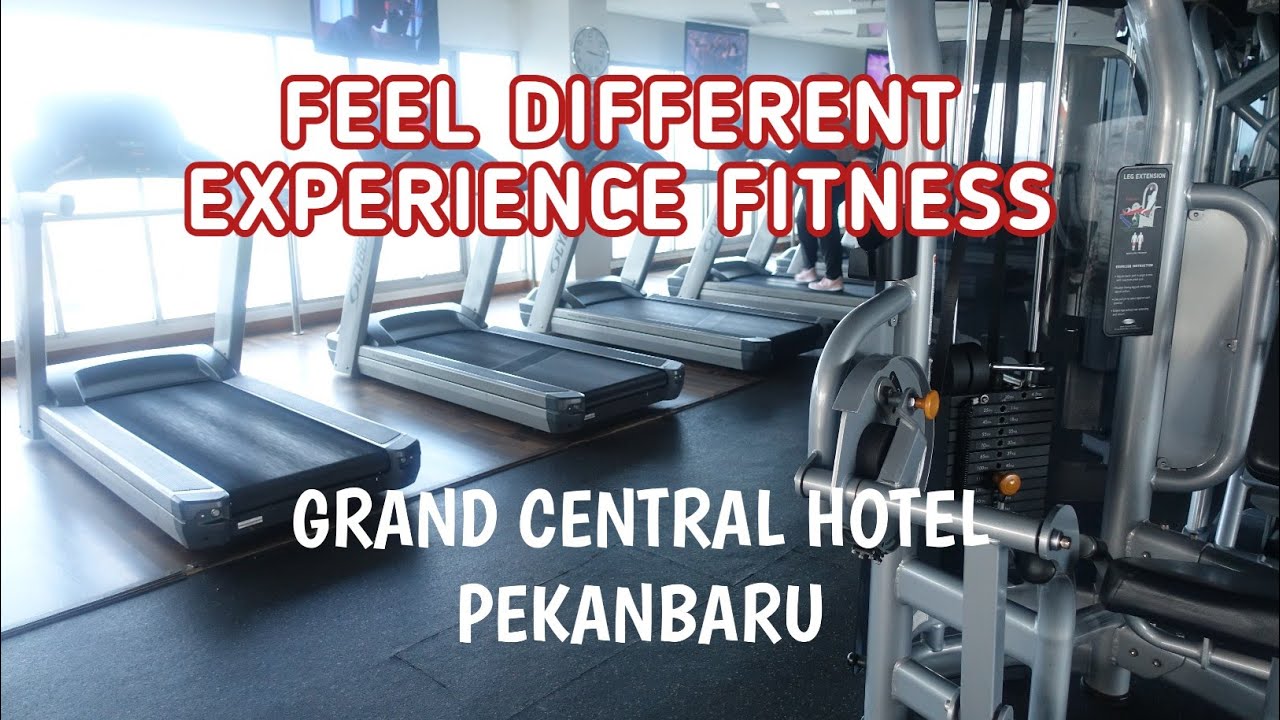 GYM FACILITIES GRAND CENTRAL HOTEL PEKANBARU BUBUN REVIEW YouTube