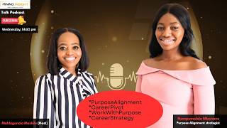 EP-44 MINING INSIGHT | Nompumelelo Mbonane ON #PurposeAlignment #CareerPivot #CareerStrategy