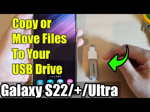Galaxy S22/S22+/Ultra: How to Copy Or Move Files to USB Drive