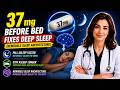 37mg Before Bed Fixes Deep Sleep remodels sleep architecture